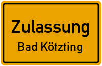 Zulassungsstelle Bad Kötzting Kennzeichen reservieren