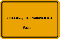 Zulassungsstelle Bad Neustadt a.d.Saale Kennzeichen reservieren