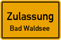 Zulassungsstelle Bad Waldsee Kennzeichen reservieren