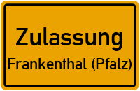 Zulassungsstelle Frankenthal (Pfalz) Kennzeichen reservieren