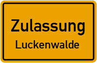 Zulassungsstelle Luckenwalde Kennzeichen reservieren