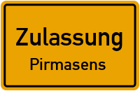 Zulassungsstelle Pirmasens Kennzeichen reservieren