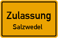 Zulassungsstelle Salzwedel Kennzeichen reservieren