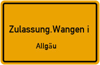 Zulassungsstelle Wangen i.Allgäu Kennzeichen reservieren